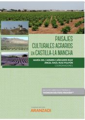 Portada de Paisajes culturales agrarios en Castilla-La Mancha