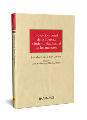 Portada de Protección penal de la libertad e indemnidad sexual de los menores