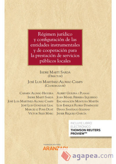 Régimen jurídico y configuración de las entidades instrument y de cooperación para la prestación de servicios públicos lo