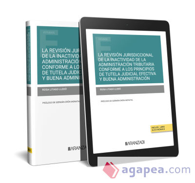 Revisión jurisdiccional de la inactividad de la administración tributaria conforme a los principios de tutela judicial efectiva y buena administración