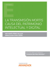 Portada de Transmisión mortis causa del patrimonio intelectual y digital