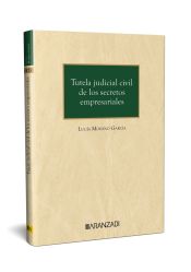 Portada de Tutela judicial civil de los secretos empresariales