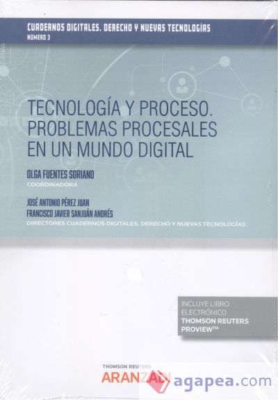 Tecnología y proceso problemas procesales en un mundo digital