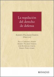 Portada de La regulaci&oacute;n del derecho de defensa
