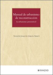 Portada de Manual de urbanismo de reconstrucci&oacute;n (y urbanismo preventivo)