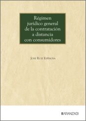 Portada de R&eacute;gimen jur&iacute;dico general de la contrataci&oacute;n a distancia con consumidores