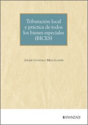 Portada de Tributaci&oacute;n local y pr&aacute;ctica de todos los bienes especiales (BICES)