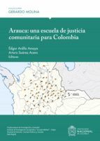 Portada de Arauca: Una Escuela de Justicia Comunitaria para Colombia (Ebook)