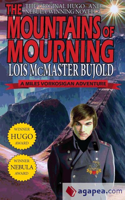 The Mountains of Mourning-A Miles Vorkosigan Hugo and Nebula Winning Novella