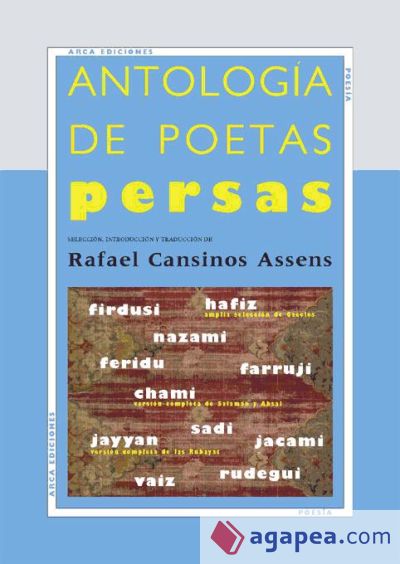 Antología de poetas persas Zend Avesta, Firdusi, Chami, Jayyam, Hafiz, etc