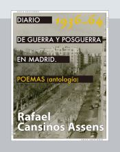 Portada de Diario de guerra y posguerra en Madrid, 1936-1964. POEMAS (antología)