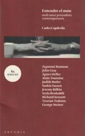 Portada de Entendre el m&oacute;n: amb onze pensadors contemporanis