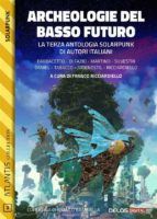 Portada de Archeologie del basso futuro (Ebook)