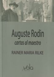 Portada de Auguste Rodin - cartas al maestro
