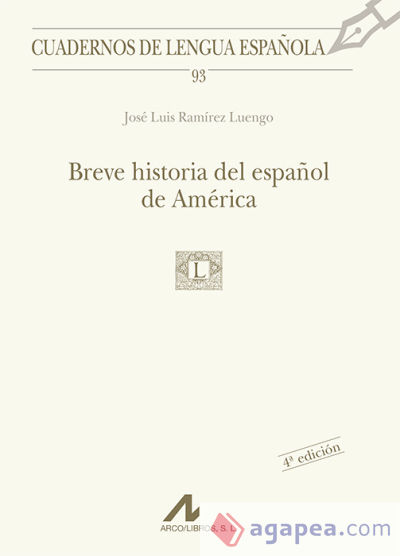 Breve historia del español de América (93)