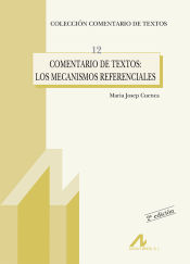 Portada de Comentaria de textos, los mecanismos referenciales