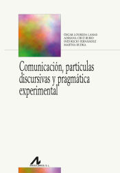 Portada de Comunicación, partículas discursivas y pragmática experimental