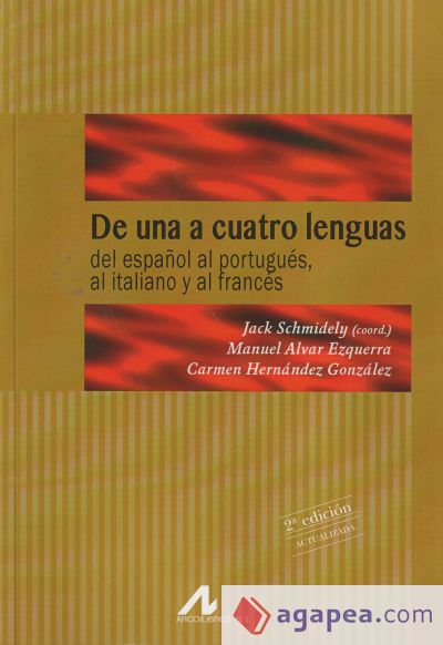 De una a cuatro lenguas: intercomprensión románica: del español al portugués, al italiano y al francés