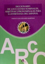 Portada de Diccionario de locuciones nominales, adjetivas y pronominales para la ense&ntilde;anza del espa&ntilde;ol