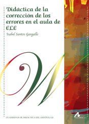 Portada de Did&aacute;ctica de la correcci&oacute;n de los errores en el aula de ELE