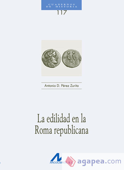 EDILIDAD EN LA ROMA REPUBLICANA, LA (117)