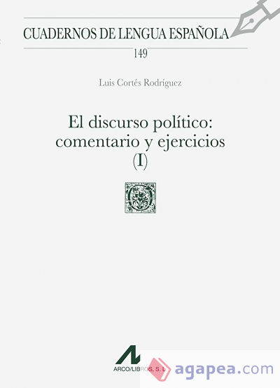 El discurso político, I: Comentarios y ejercicios