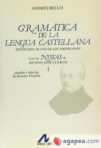 Gramática de lengua castellana destinada al uso de los americanos (2 vols.)