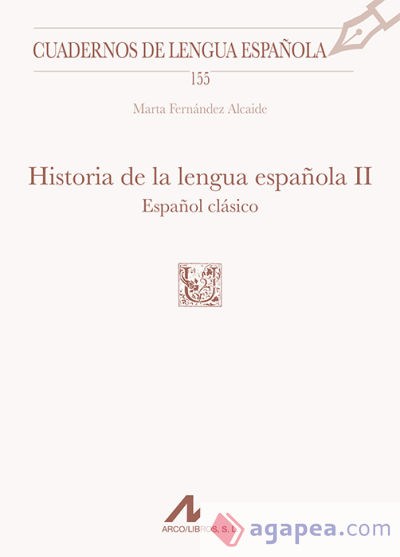 Historia de la lengua española, II: Español clásico