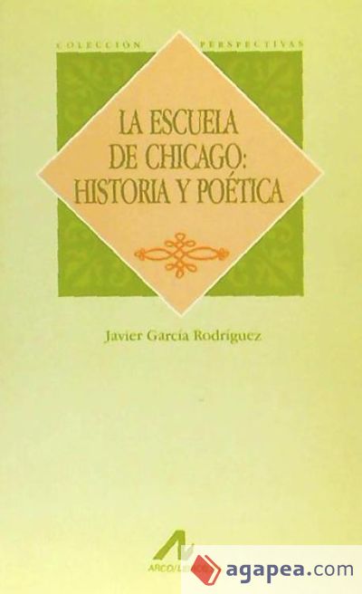 La escuela de Chicago: historia y poética