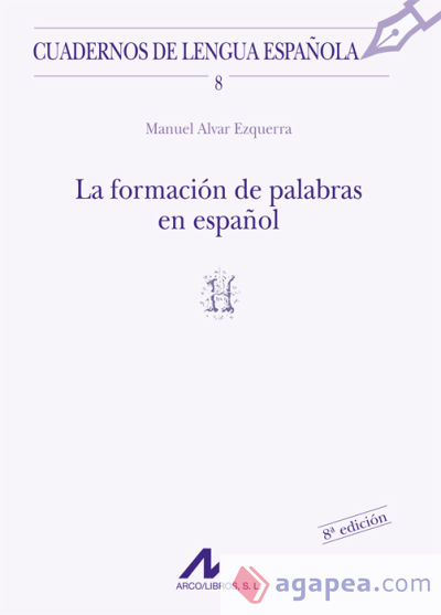 La formación de palabras en español (H)