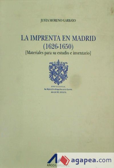 La imprenta en Madrid (1626-1650): materiales para su estudio e inventario