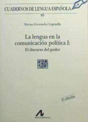 Portada de La lengua en la comunicación política, el discurso del poder (I cuadradro)