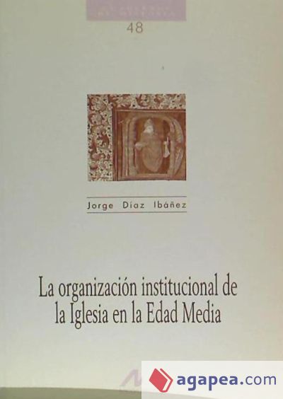 La organización institucional de la Iglesia en la edad media