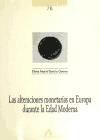 Portada de Las alteraciones monetarias en Europa en la edad moderna