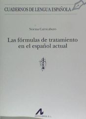 Portada de Las fórmulas de tratamiento en el español actual (t)