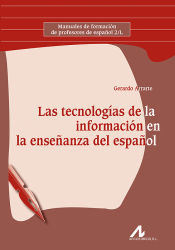 Portada de Las tecnologías de la información en la enseñanza del español