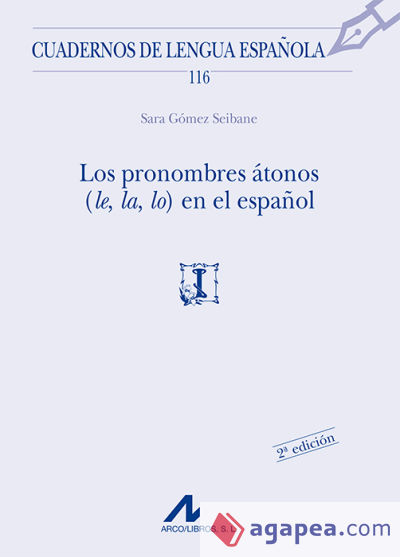 Los pronombres átonos (le, la, lo) en el español