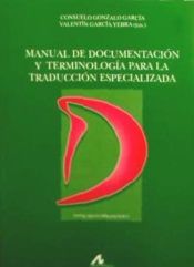 Portada de Manual de documentación y terminología para la traducción especializada