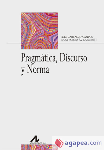 Pragmática, discurso y norma