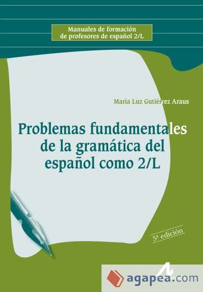 Problemas fundamentales de la gramática del Español como 2/L