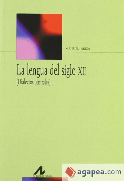 La lengua del siglo XII La lengua del siglo XII