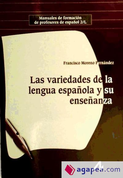 Las variedades de la lengua española y su enseñanza