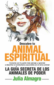 Portada de DESCUBRE TU ANIMAL ESPIRITUAL