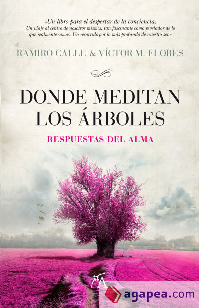 Donde meditan los árboles. Respuestas del alma