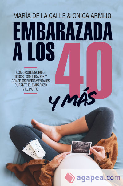 EMBARAZADA A LOS 40 Y MÁS