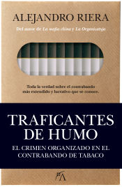 Portada de Traficantes de humo. El crimen organizado en el contrabando de tabaco