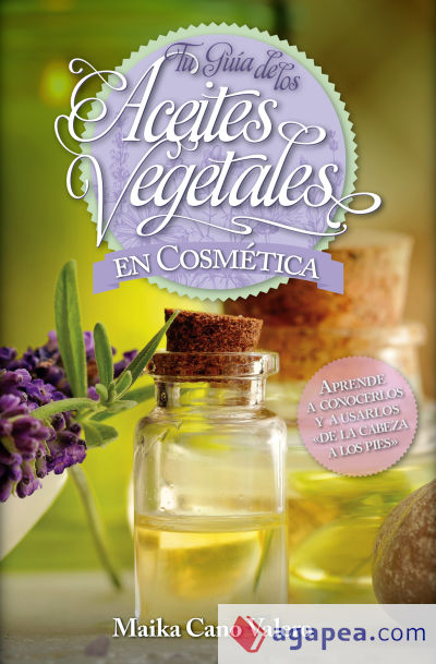 Tu guía de los aceites vegetales en cosmética