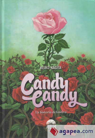 Candy Candy: La historia definitva