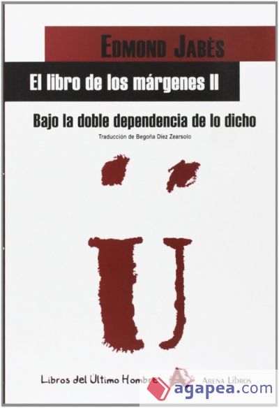 El libro de los márgenes II: bajo la doble dependencia de lo dicho