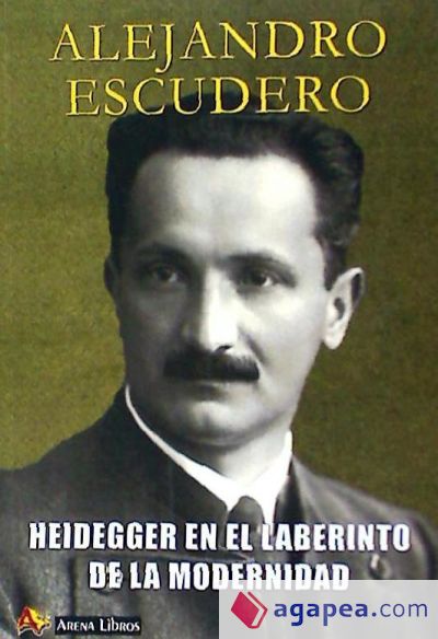 Heidegger en el laberinto de la modernidad